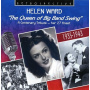 Ward, Helen - Queen of the Big Band Swing