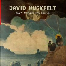 Huckfelt, David - Room Enough, Time Enough