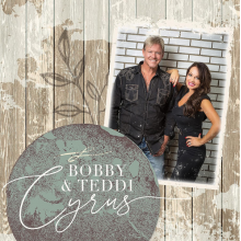 Cyrus, Bobby & Teddi - Bobby & Teddi Cyrus
