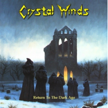 Crystal Winds - Return To the Dark Age