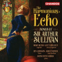 Bevan, Mary - Harmonious Echo - Songs By Sir Arthur Sullivan