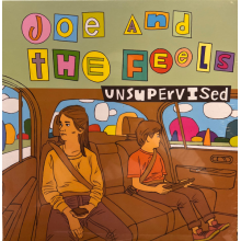 Joe & the Feels - Unsupervised