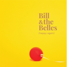 Bill & the Belles - (Happy Again)