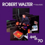 Walter, Robert - Spirit of '70