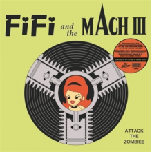 Fifi and the Mach Iii - Attack of the Zombies