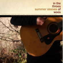 Summer Sleeves - In the Throes of Woes