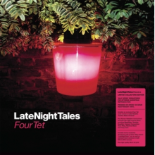 Four Tet - Late Night Tales