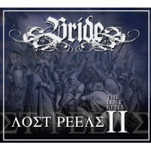 Bride - The Lost Reels, Vol. 2