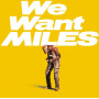 Davis, Miles - We Want Miles