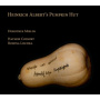 Mields, Dorothee - Heinrich Albert's Pumpkin Hut