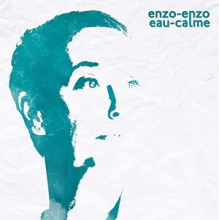 Enzo-Enzo - Eau Calme