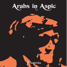 Arabs In Aspic - Progeria