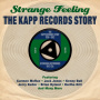 V/A - Strange Feeling-the Kapp Records Story