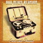 Bad News Reunion - Lost & Found