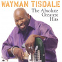 Tisdale, Wayman - Absolute Greatest Hits