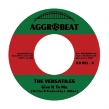 Versatiles - 7-Give It To Me/Hot