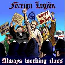 Foreign Legion - Always Working Class