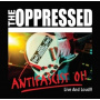 Oppressed - Antifascist Oi! - Live and Loud!!