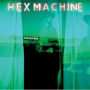 Hex Machine - Fixator
