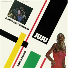 Plunky & Oneness of Juju - Make a Change
