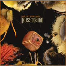 Boss Keloid - Family the Smiling Thrush