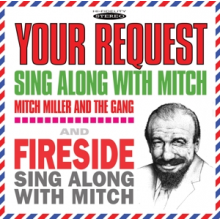 Miller, Mitch & the Gang - Your Request Sing Along With Mitch/Fireside Sing Along With Mitch