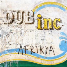 Dub Inc - Afrikya