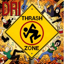 D.R.I. - Thrash Zone