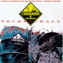 Corrosion of Conformity - Technocracy