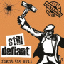 Still Defiant - 7-Fight the Evil