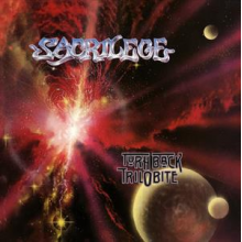 Sacrilege (Uk) - Turn Back Trilobite
