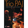 Trio Paj - Live At Grenoble Jazz Festival 2010