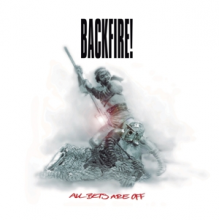 Backfire! - All Bets Are Off