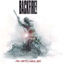 Backfire - All Bets Are Off