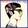 Bley, Paul - Touching