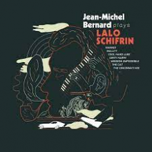 Schifrin, Lalo - Jean Michel Bernard Plays Lalo Schifrin
