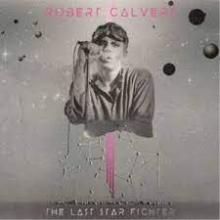 Calvert, Robert - Last Starfigher
