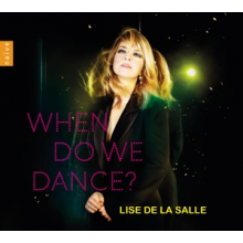Salle, Lise De La - When Do We Dance?