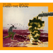 Cora, Tom/David Moss - Cargo Cult Revival