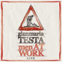 Testa, Gianmaria - Men At Work: Live In Germany