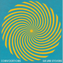 Stevens, Sufjan - Convocations