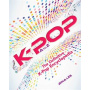 Book - K-Pop a To Z : the Definitive K-Pop Encyclopedia