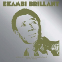 Ekambi Brilliant - African Funk Experimentals 1975-82