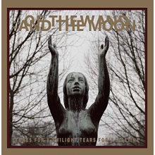 Of the Wand & the Moon - Tunes For a Twilight Tears For a Lifetime