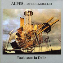 Moullet, Patrice - Rock Sous La Dalle