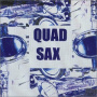 Quad Sax - Quad Sax