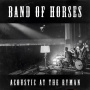 Band of Horses - Acoustic At the Ryman