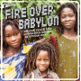 Various - Fire Over Babylon - Dread, Peace and Conscious Sounds At Studio One