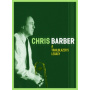 Barber, Chris - A Trailblazer's Legacy