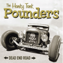 Honky Tonk Pounders - Dead End Road